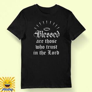 BLESSED ARE THOSE WHO TRUST IN THE LORD Graphic Tee Black T-Shirt